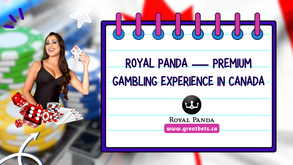 Royal Panda — Premium Gambling Experience in Canada 