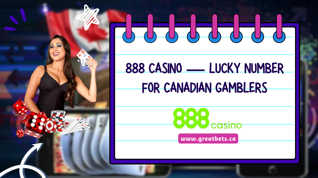 888 Casino — Lucky Number for Canadian Gamblers 