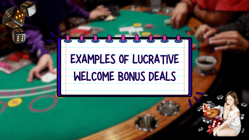 Examples of Lucrative Welcome Bonus Deals